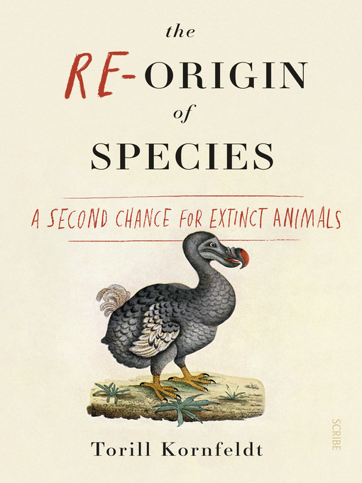 Title details for The Re-Origin of Species by Torill Kornfeldt - Wait list